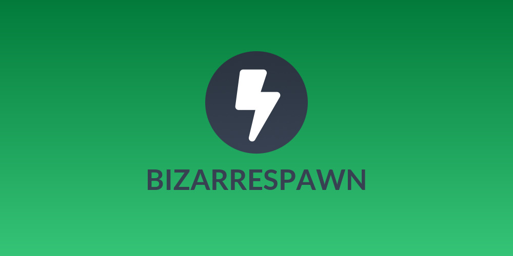 BIZARRESPAWN