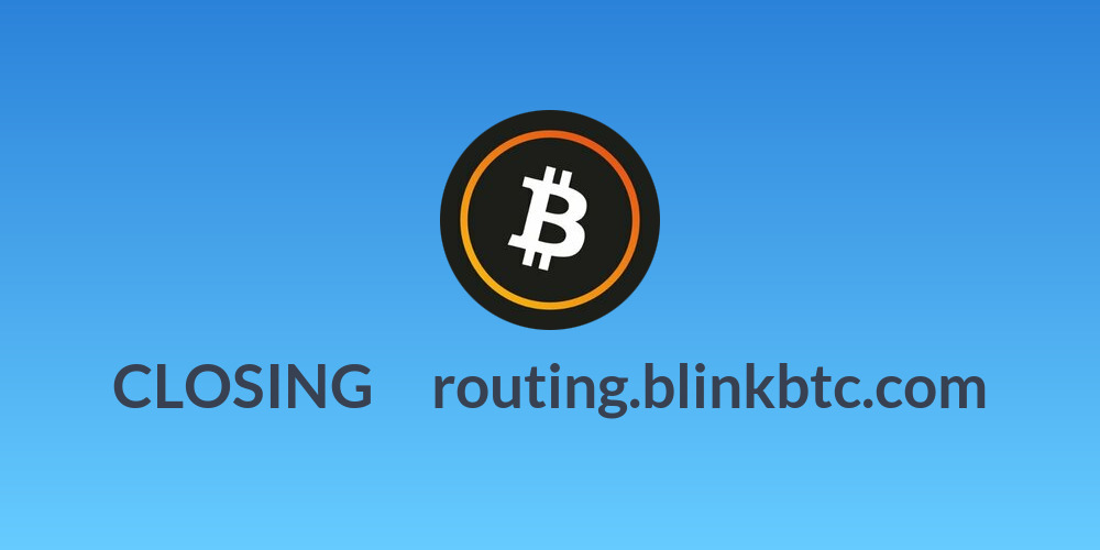 CLOSING → routing.blinkbtc.com