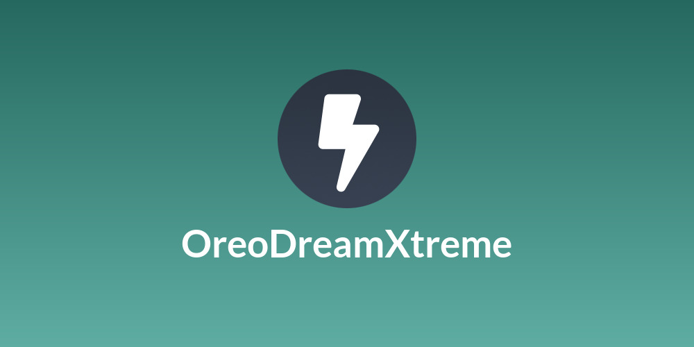 OreoDreamXtreme