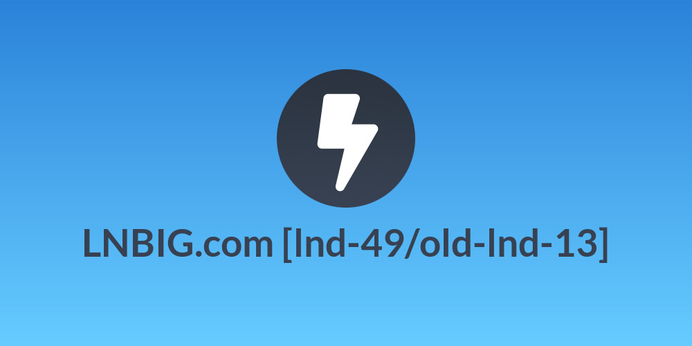 LNBIG.com [lnd-49/old-lnd-13]
