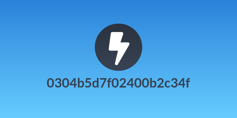 0304b5d7f02400b2c34f