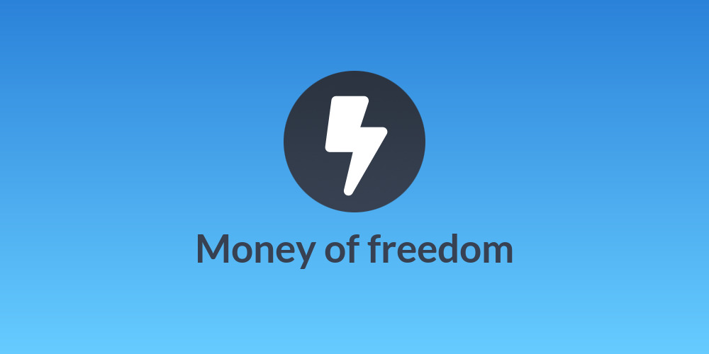 Money of freedom
