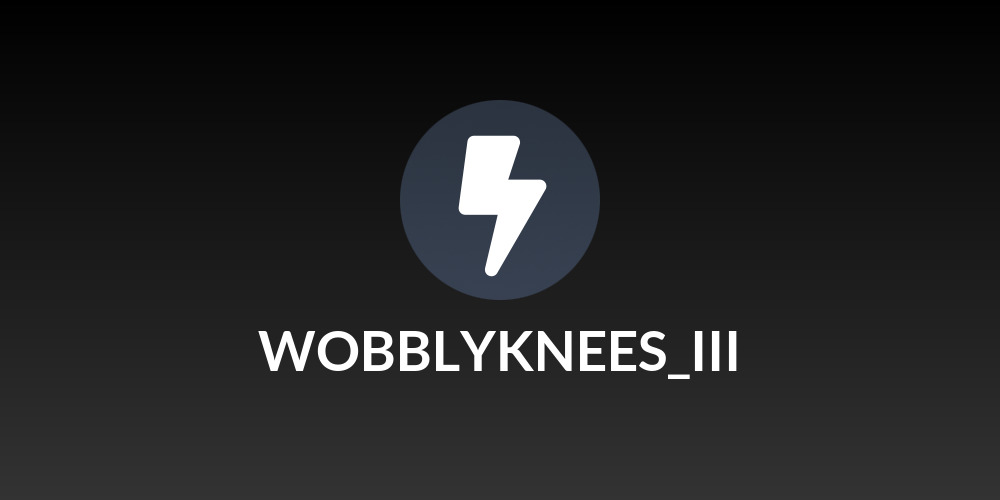 WOBBLYKNEES_III