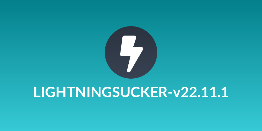 LIGHTNINGSUCKER-v22.11.1