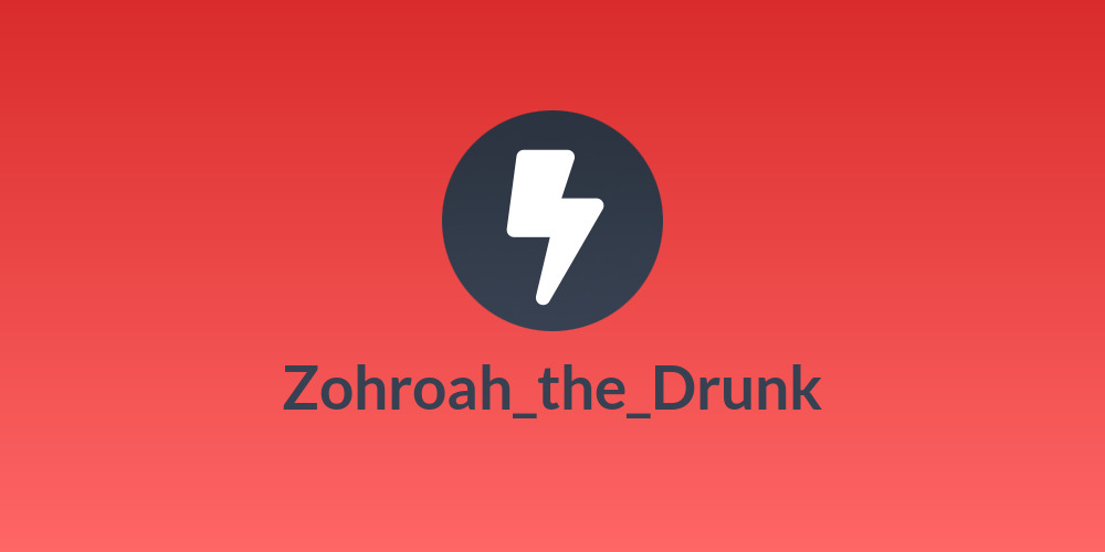 Zohroah_the_Drunk🍻