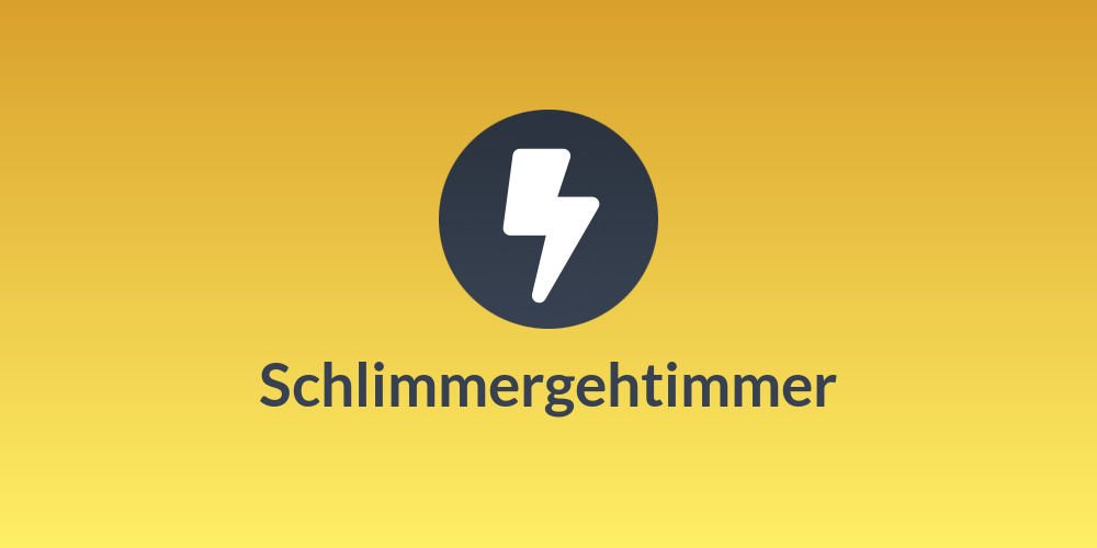Schlimmergehtimmer