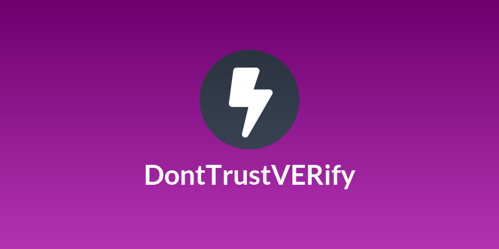 DontTrustVERify