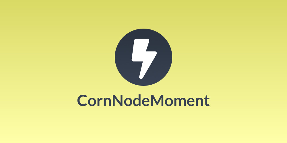 Corn🌽NodeMoment