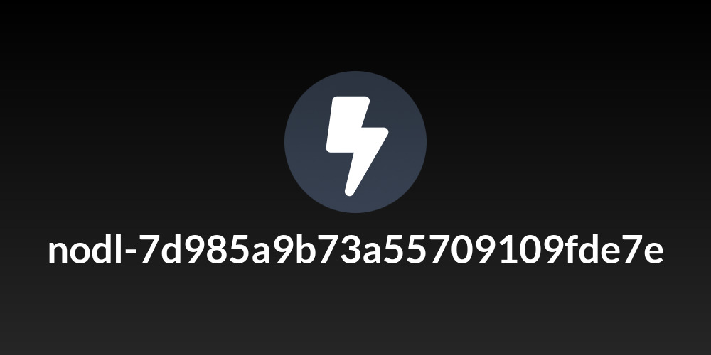 nodl-7d985a9b73a55709109fde7e