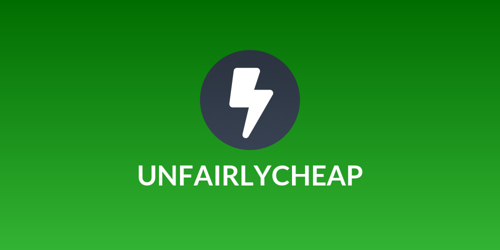 UNFAIRLYCHEAP