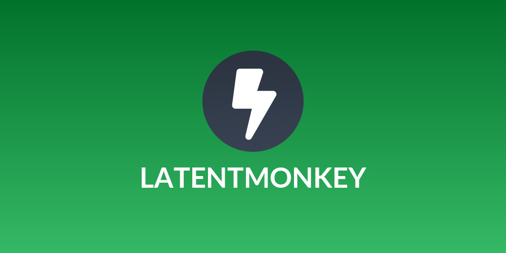 LATENTMONKEY