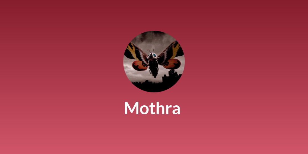 Mothra 🦋