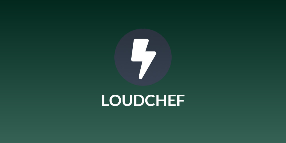 LOUDCHEF