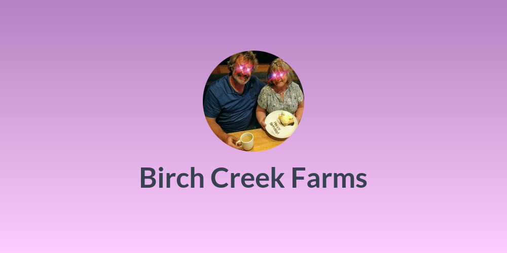 Birch Creek Farms