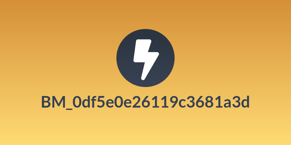 BM_0df5e0e26119c3681a3d