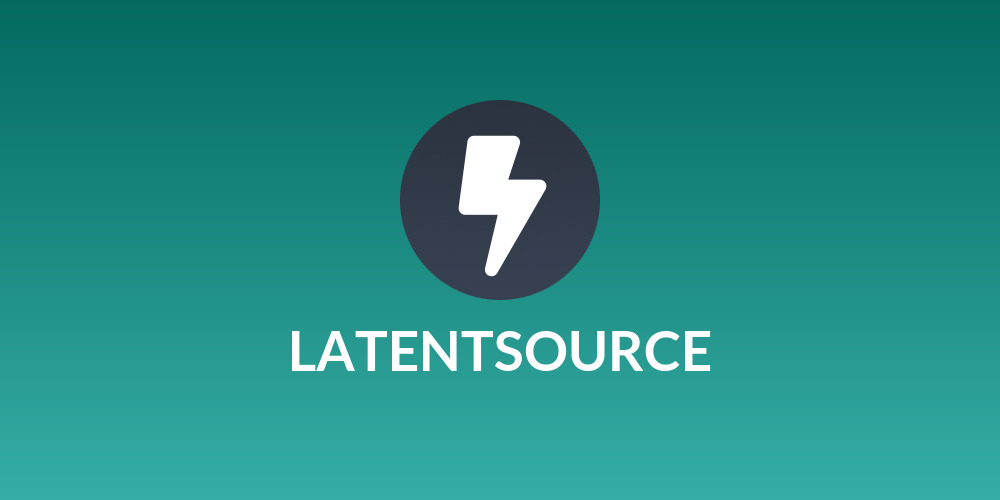LATENTSOURCE