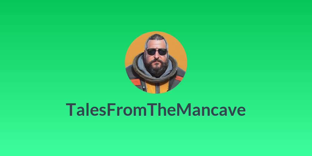 TalesFromTheMancave