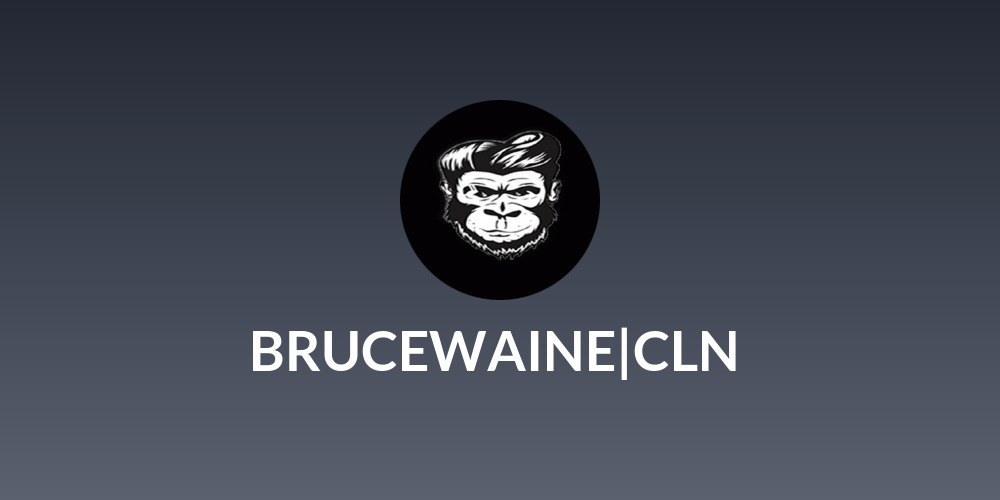 🦉 BRUCEWAINE|CLN 🦉