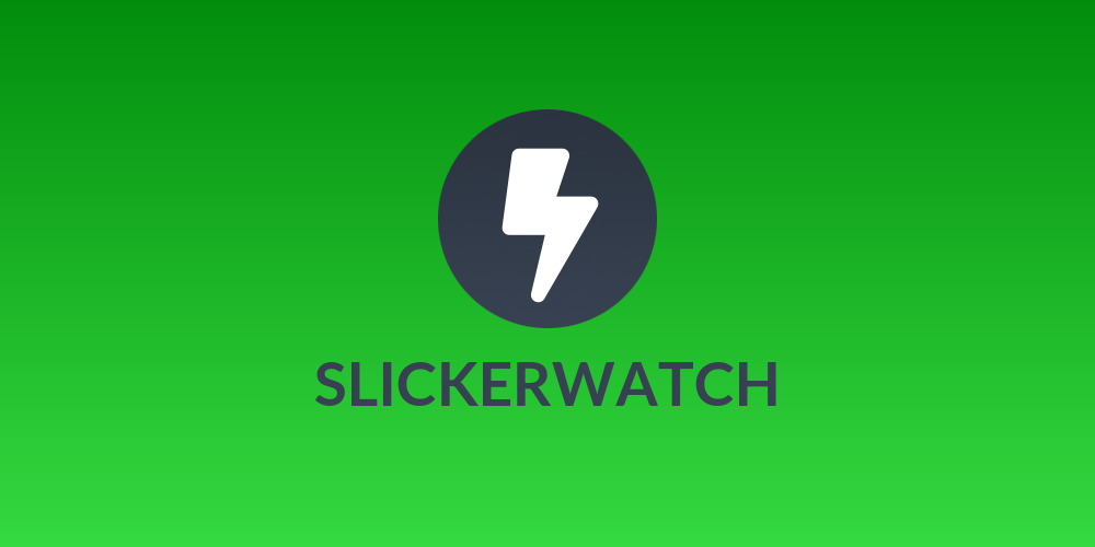 SLICKERWATCH