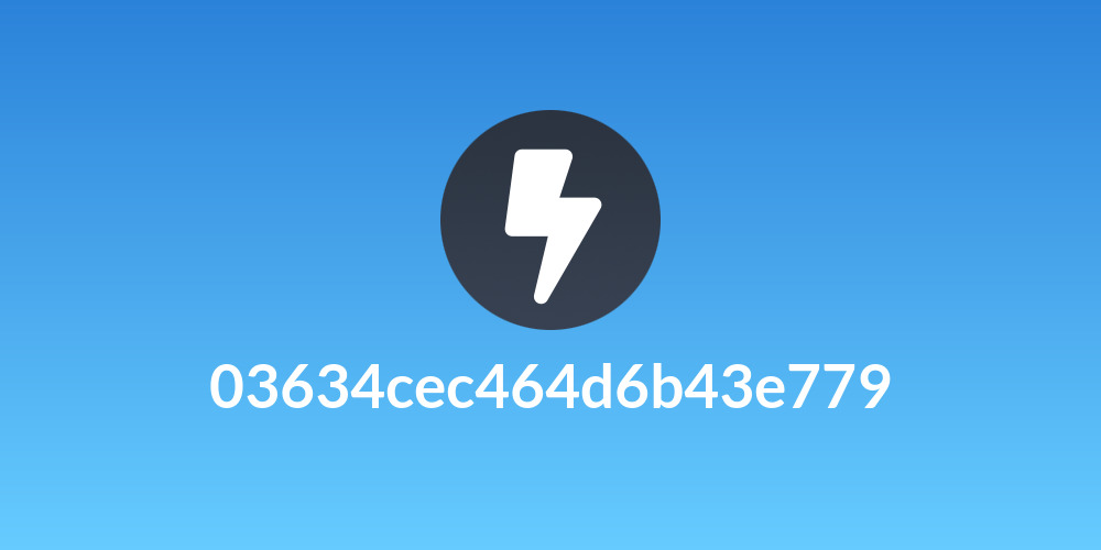 03634cec464d6b43e779