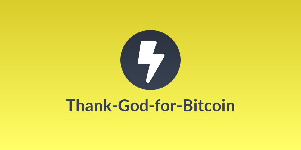 ⚡️Thank-God-for-Bitcoin