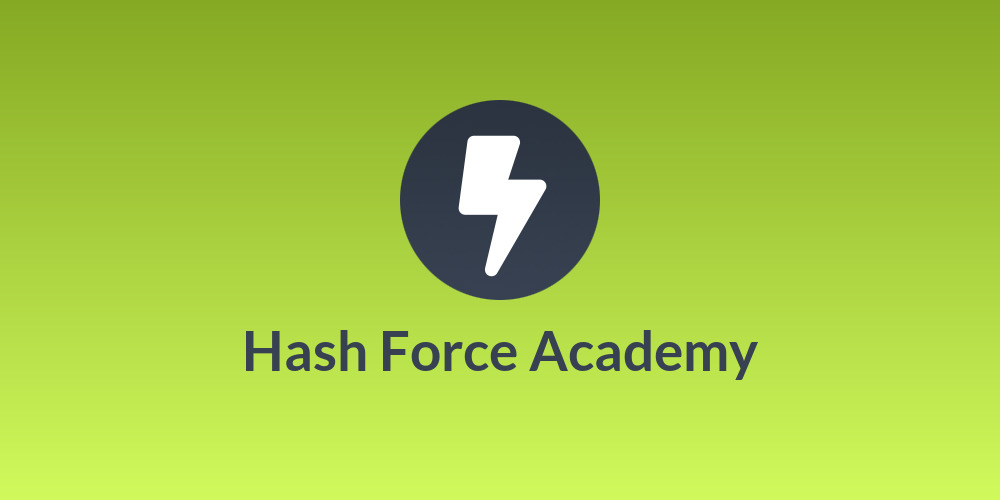 Hash Force Academy