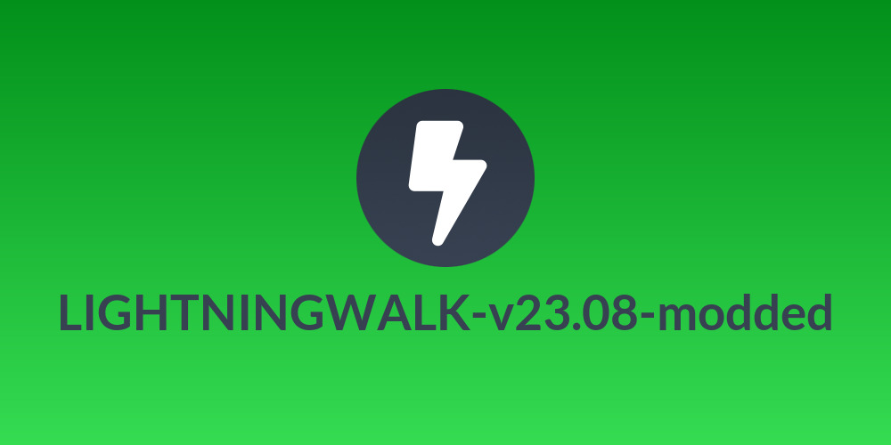 LIGHTNINGWALK-v23.08-modded