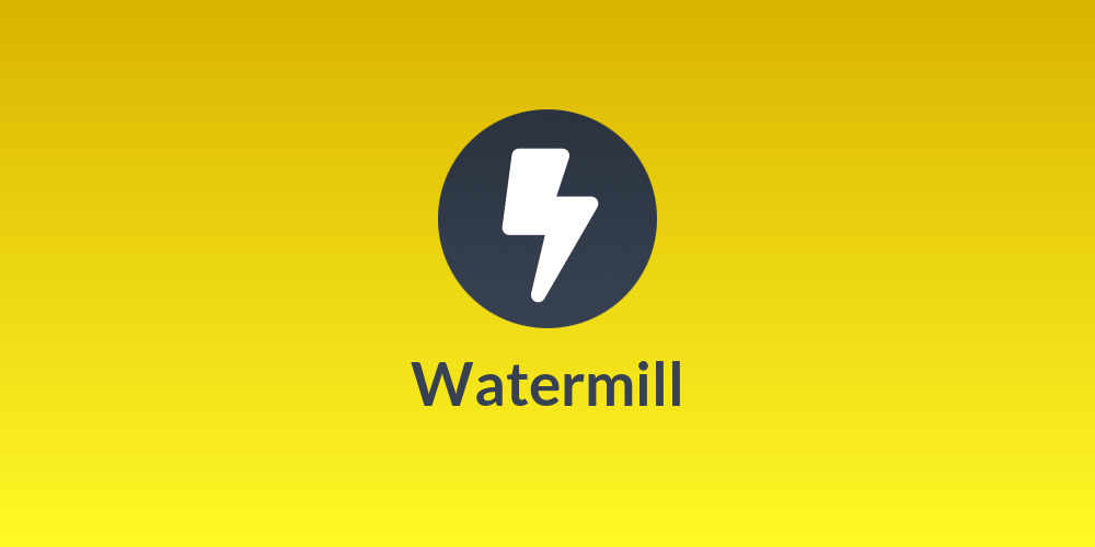 Watermill
