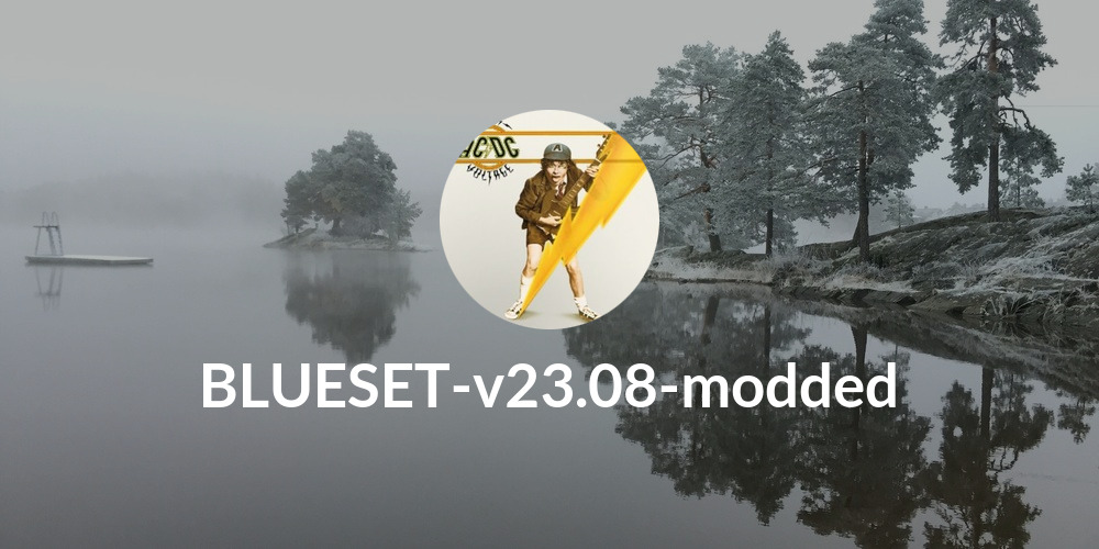 BLUESET-v23.08-modded