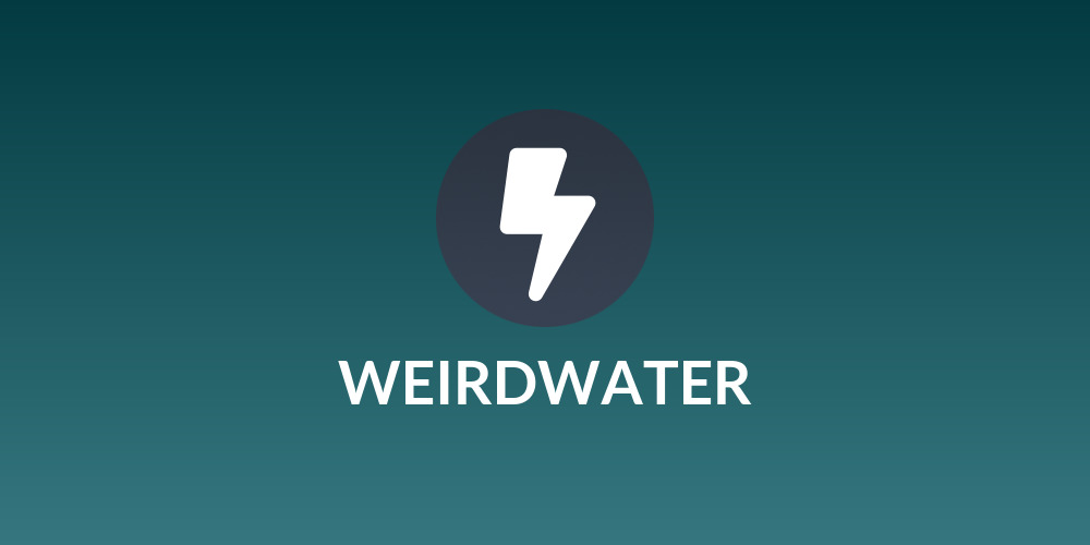 WEIRDWATER
