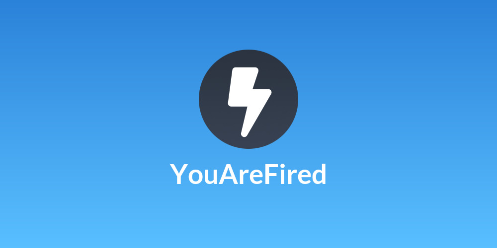 YouAreFired