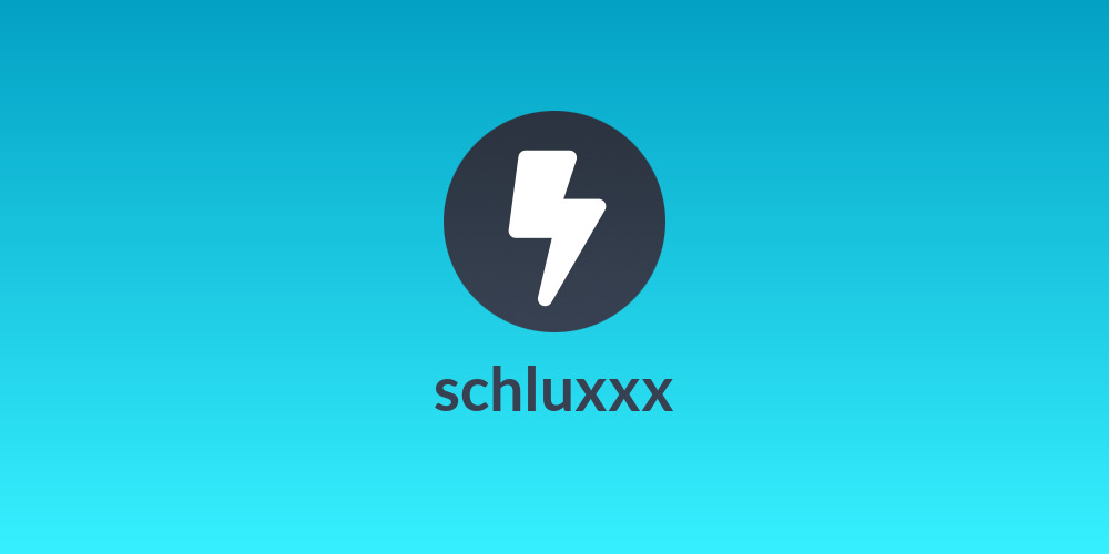 schluxxx