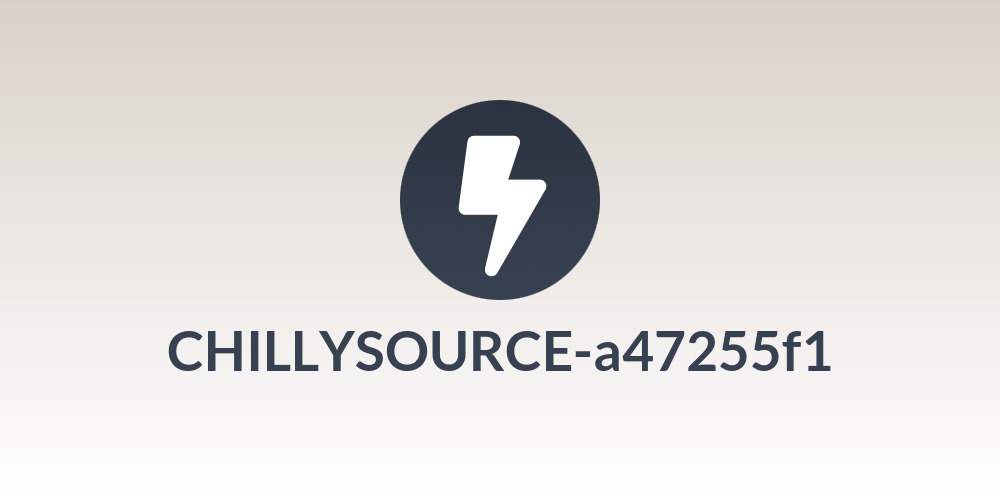 CHILLYSOURCE-a47255f1