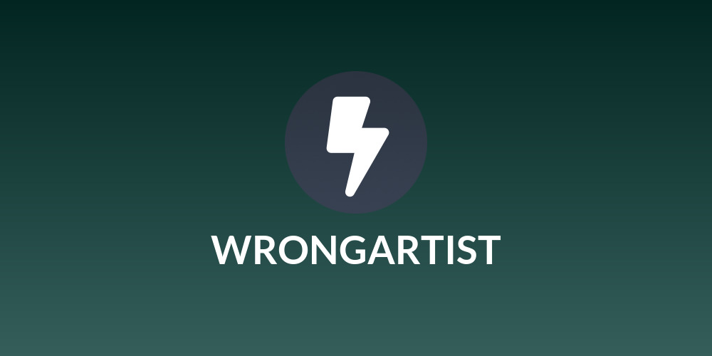 WRONGARTIST