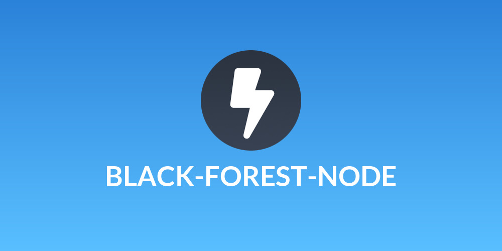 BLACK-FOREST-NODE