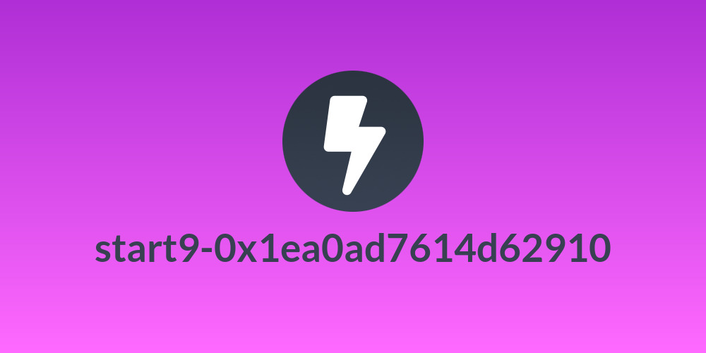 start9-0x1ea0ad7614d62910