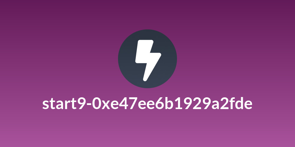 start9-0xe47ee6b1929a2fde