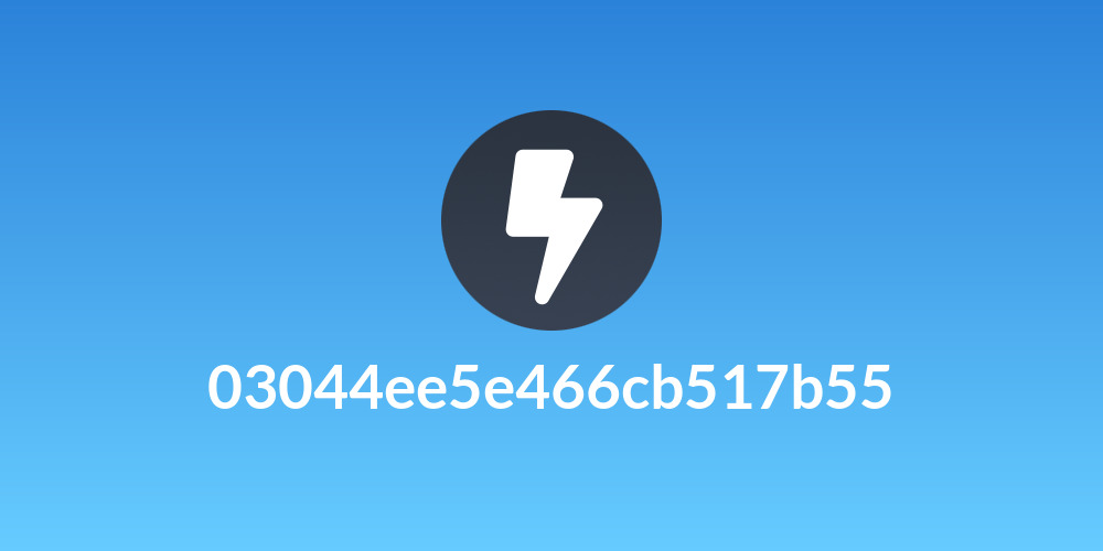 03044ee5e466cb517b55
