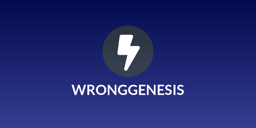 WRONGGENESIS
