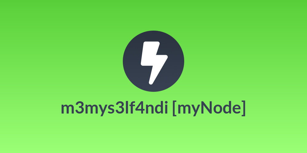 m3mys3lf4ndi [myNode]