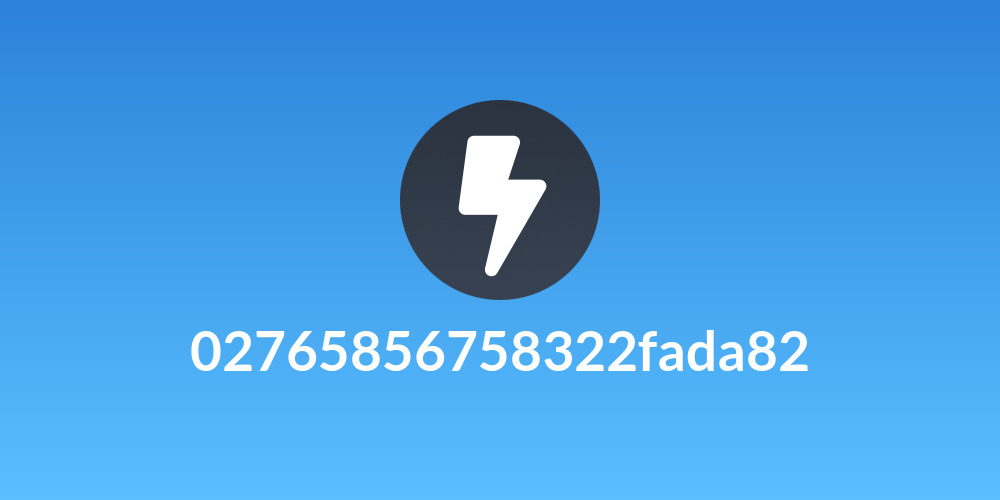 02765856758322fada82