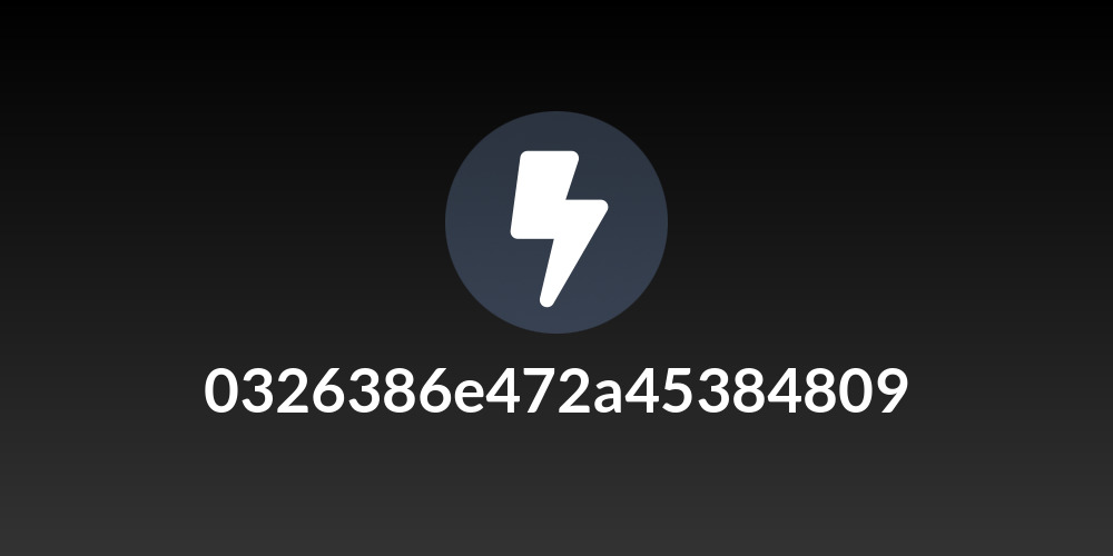 0326386e472a45384809