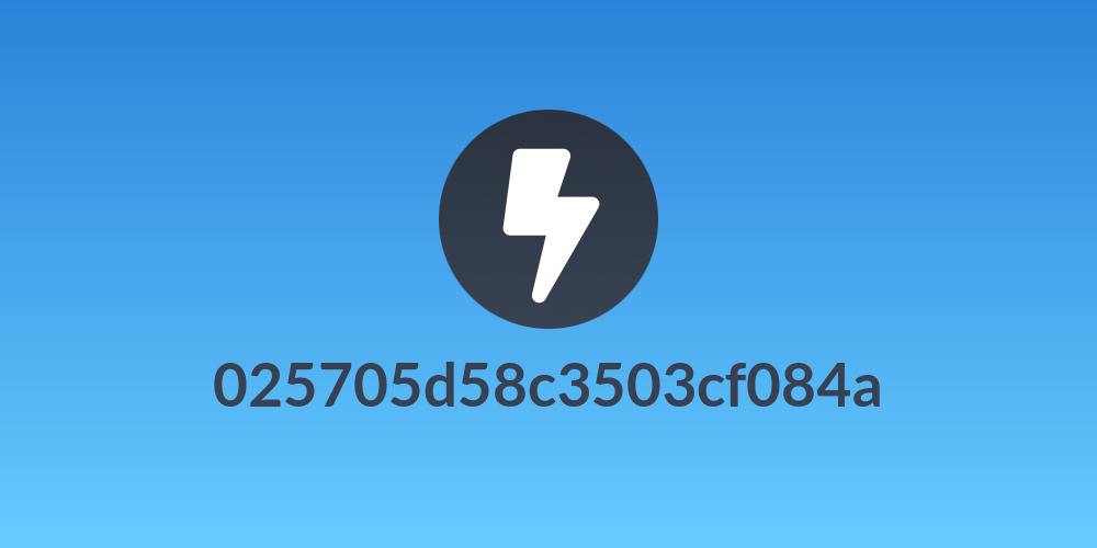 025705d58c3503cf084a