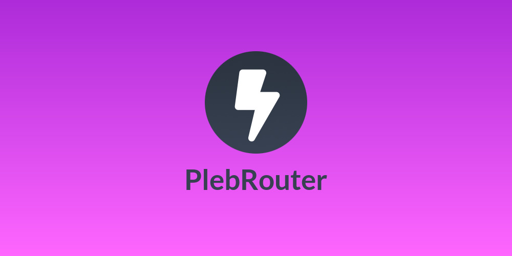 PlebRouter