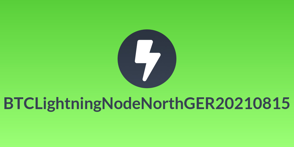 BTCLightningNodeNorthGER20210815