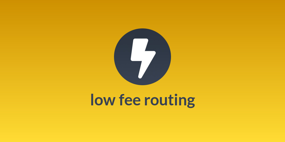 low fee routing