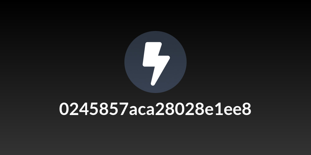 0245857aca28028e1ee8