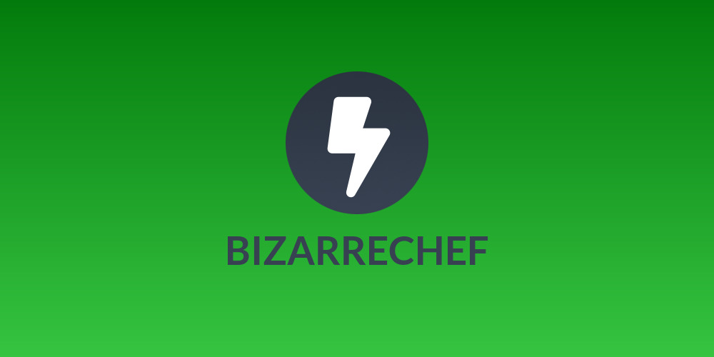 BIZARRECHEF