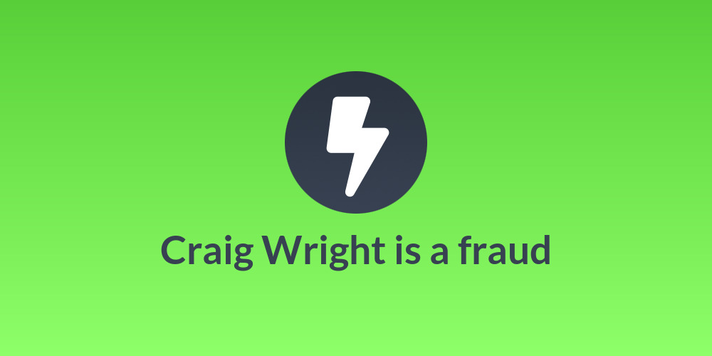 Craig Wright is a fraud