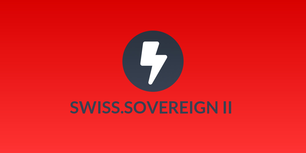 SWISS.SOVEREIGN II 🇨🇭